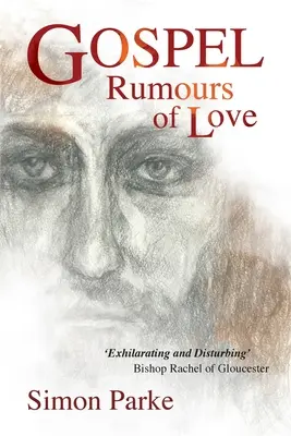 Evangélium: A szerelem pletykái - Gospel: Rumours of Love