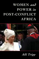 Nők és hatalom a konfliktus utáni Afrikában - Women and Power in Postconflict Africa