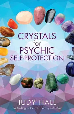 Kristályok a pszichikai önvédelemért - Crystals for Psychic Self-Protection