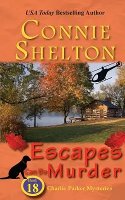 A szökés lehet gyilkosság: A Girl and Her Dog Cozy Mystery - Escapes Can Be Murder: A Girl and Her Dog Cozy Mystery