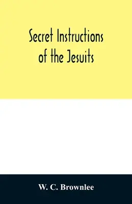 A jezsuiták titkos utasításai - Secret instructions of the Jesuits