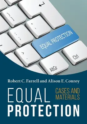 Egyenlő védelem, esetek és anyagok - Második kiadás - Equal Protection, Cases and Materials - Second Edition