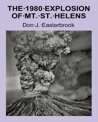 A Szent Helén-hegy 1980-as kitörése - The 1980 Eruption of Mt. St. Helens