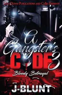 A gengszter kódja 3: Véres árulás - A Gangster's Code 3: Bloody Betrayal