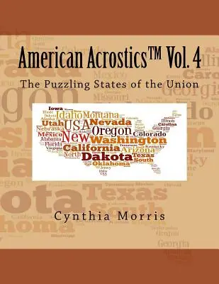 American Acrostics 4. kötet: Az Unió rejtélyes államai - American Acrostics Volume 4: The Puzzling States of the Union