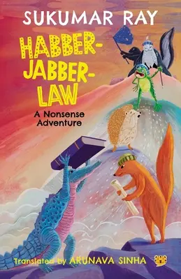 Habber-Jabber-törvény: A Nonsense Adventure - Habber-Jabber-Law: A Nonsense Adventure