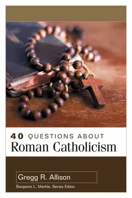 40 kérdés a római katolicizmusról - 40 Questions about Roman Catholicism