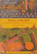 Víziók a végről: Apokaliptikus hagyományok a középkorban - Visions of the End: Apocalyptic Traditions in the Middle Ages