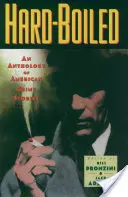 Hardboiled: Amerikai krimik antológiája - Hardboiled: An Anthology of American Crime Stories