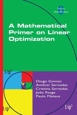 A lineáris optimalizálás matematikai alapjai - A Mathematical Primer on Linear Optimization