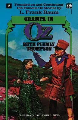 Nagypapa Ózban: A csodálatos Óz-könyvek, 18. szám - Grampa in Oz: The Wonderful Oz Books, #18