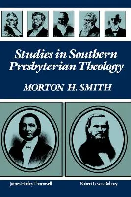 Tanulmányok a déli presbiteriánus teológiáról - Studies in Southern Presbyterian Theology