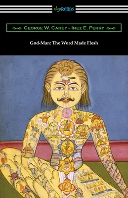 Isten-ember: A testté lett Ige - God-Man: The Word Made Flesh