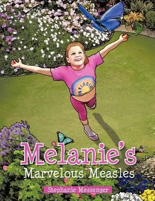 Melanie csodálatos kanyarója - Melanie's Marvelous Measles