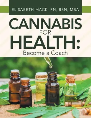 Cannabis az egészségért: Legyen edző - Cannabis for Health: Become a Coach