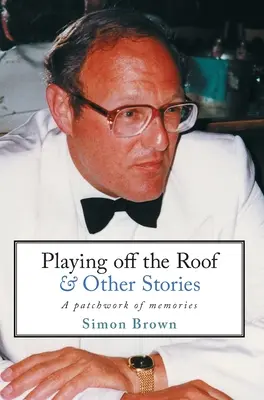 Playing Off The Roof & Other Stories: Az emlékek patchworkje - Playing Off The Roof & Other Stories: A patchwork of memories