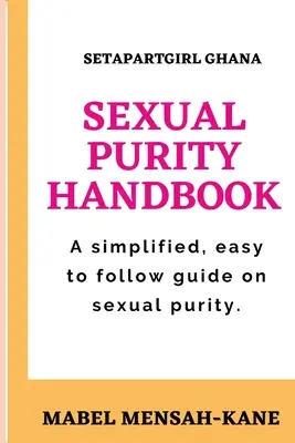 A szexuális tisztaság kézikönyve - The Sexual Purity Handbook