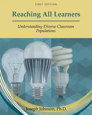 Minden tanuló elérése: A sokszínű osztálytermi populációk megértése - Reaching All Learners: Understanding Diverse Classroom Populations