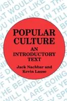 Népi kultúra: A Introductory Text: An Introductory Text - Popular Culture: An Introductory Text