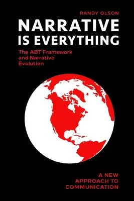 A narratíva minden: Az ABT keretrendszer és a narratív evolúció - Narrative Is Everything: The ABT Framework and Narrative Evolution