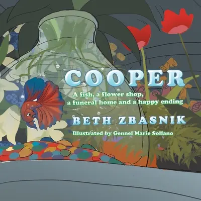 Cooper: Egy hal, egy virágüzlet, egy ravatalozó és egy happy end - Cooper: A Fish, a Flower Shop, a Funeral Home and a Happy Ending