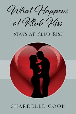 Ami a Klub Kissben történik: az a Klub Kissben is marad - What Happens at Klub Kiss: Stays at Klub Kiss