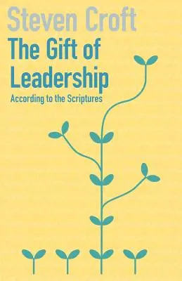 A vezetés ajándéka - The Gift of Leadership