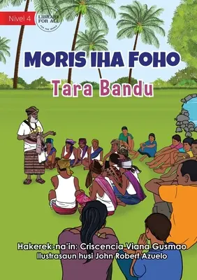 Élet a faluban - Tara Bandu - Moris Iha Foho - Tara Bandu - Living in the Village - Tara Bandu - Moris Iha Foho - Tara Bandu