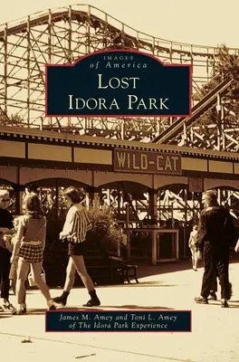 Elveszett Idora Park - Lost Idora Park