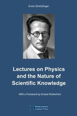 Előadások a fizikáról és a tudományos megismerés természetéről - Lectures on Physics and the Nature of Scientific Knowledge