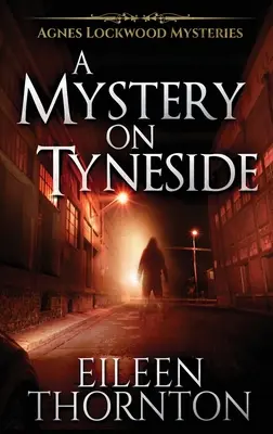 Rejtély Tyneside-on - A Mystery On Tyneside