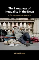 Az egyenlőtlenség nyelve a hírekben: Egy diskurzuselemző megközelítés - The Language of Inequality in the News: A Discourse Analytic Approach