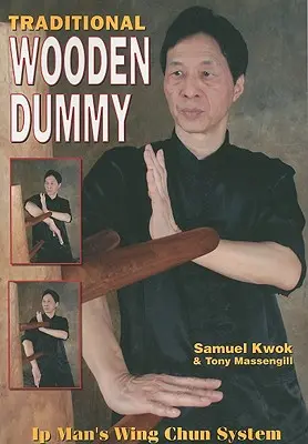 Hagyományos fabábu: Ips Man Wing Chun rendszer - Traditional Wooden Dummy: Ips Man Wing Chun System