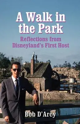 Séta a parkban: A Disneyland első házigazdájának gondolatai - A Walk in the Park: Reflections from Disneyland's First Host