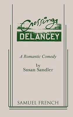 Crossing Delancey: Egy romantikus komédia - Crossing Delancey: A Romantic Comedy