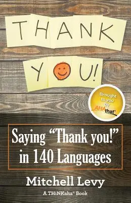 Köszönöm! Köszönetmondás 140 nyelven - Thank You!: Saying Thank You! in 140 Languages