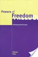 A szabadság erői: A politikai gondolkodás újragondolása - Powers of Freedom: Reframing Political Thought