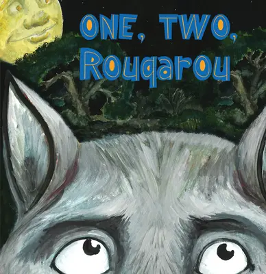 Egy, kettő, Rougarou - One, Two, Rougarou