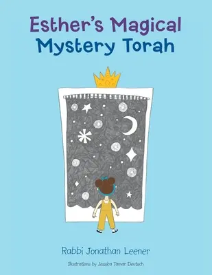 Eszter varázslatos rejtélyes Tórája - Esther's Magical Mystery Torah