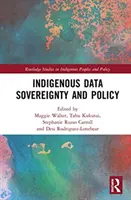 Bennszülött adatszuverenitás és politika - Indigenous Data Sovereignty and Policy