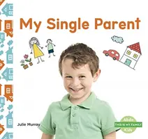 My Single Parent (Egyedülálló szülőm) - My Single Parent