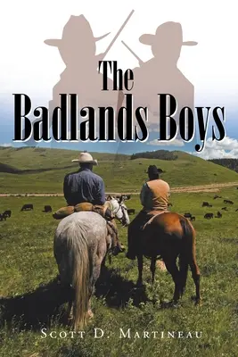 A Badlands Boys - The Badlands Boys