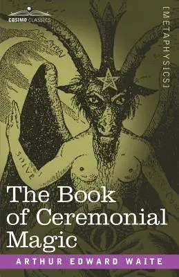 A szertartásos mágia könyve - The Book of Ceremonial Magic