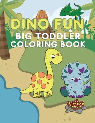 Dino Fun Toddler Coloring Book: Dinoszaurusz Activity Color Workbook for Toddlers & Kids Ages 1-5 for Preschool featuring Letters Numbers Shapes and Color - Dino Fun Toddler Coloring Book: Dinosaur Activity Color Workbook for Toddlers & Kids Ages 1-5 for Preschool featuring Letters Numbers Shapes and Color