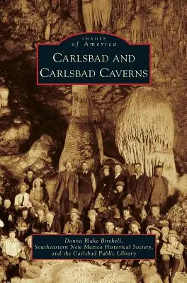 Carlsbad és a Carlsbad-barlangok - Carlsbad and Carlsbad Caverns