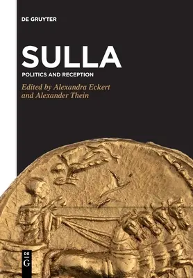 Sulla: Sulla: politika és fogadtatás - Sulla: Politics and Reception