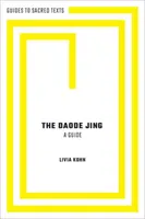 A Daode Jing: A Guide - The Daode Jing: A Guide