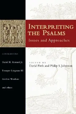 A zsoltárok értelmezése: Psalmusok: Kérdések és megközelítések - Interpreting the Psalms: Issues and Approaches