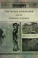 A fekete újság és a kiválasztott nemzet - The Black Newspaper and the Chosen Nation