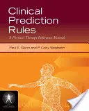 Klinikai előrejelzési szabályok: A Physical Therapy Reference Manual: A Physical Therapy Reference Manual - Clinical Prediction Rules: A Physical Therapy Reference Manual: A Physical Therapy Reference Manual